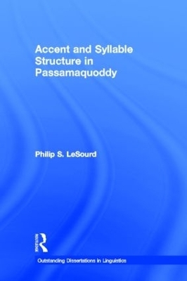 Accent & Syllable Structure in Passamaquoddy - Philip S. LeSourd