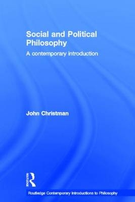 Social and Political Philosophy - John Christman