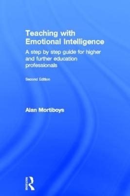 Teaching with Emotional Intelligence - Alan Mortiboys