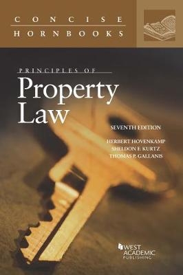 Principles of Property Law - Herbert Hovenkamp, Sheldon F. Kurtz, Thomas P. Gallanis