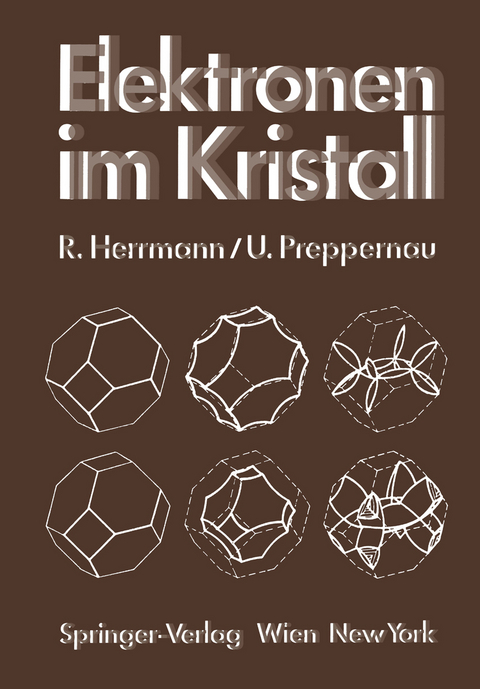 Elektronen im Kristall - Rudolf Herrmann, Uwe Preppernau