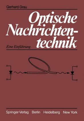 Optische Nachrichtentechnik - Gerhard Grau