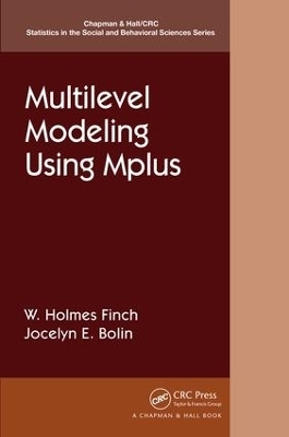 Multilevel Modeling Using Mplus - Holmes Finch, Jocelyn Bolin