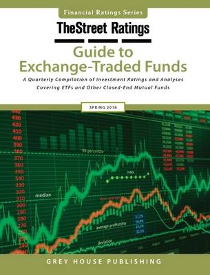 TheStreet Ratings Guide to Exchange-Traded Funds, Fall 2016 - 