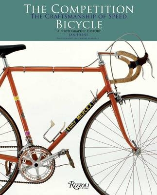 The Competition Bicycle - Jan Heine