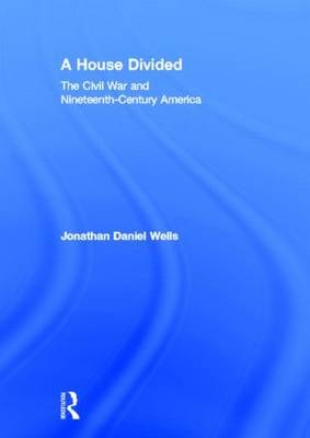A House Divided - Jonathan Daniel Wells