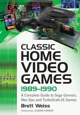 Classic Home Video Games, 1989-1990 - Brett Weiss