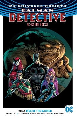 Batman: Detective Comics Vol. 1: Rise of the Batmen (Rebirth) - James Tynion IV