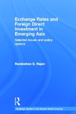 Exchange Rates and Foreign Direct Investment in Emerging Asia - Ramkishen Rajan