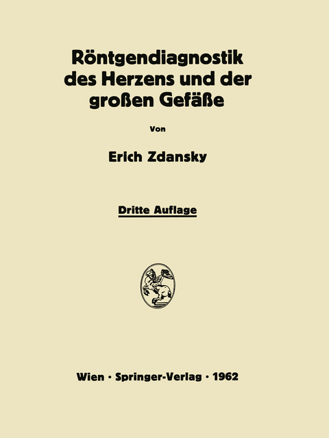 Röntgendiagnostik des Herzens und der Grossen Gefässe - Erich Zdansky