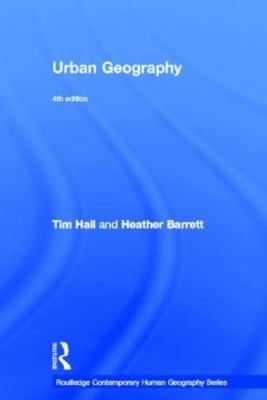 Urban Geography - Tim Hall, Heather Barrett