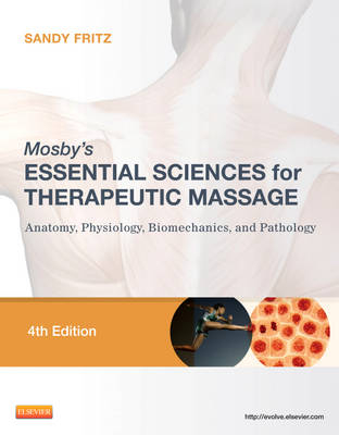 Mosby's Essential Sciences for Therapeutic Massage - Sandy Fritz
