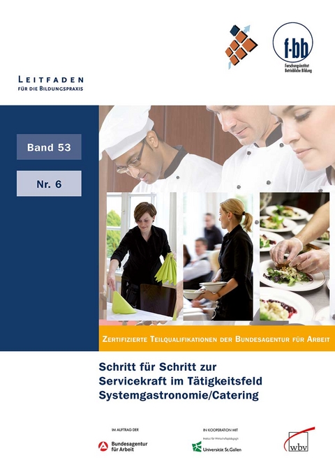 Schritt für Schritt zur Servicekraft im Tätigkeitsfeld Systemgastronomie