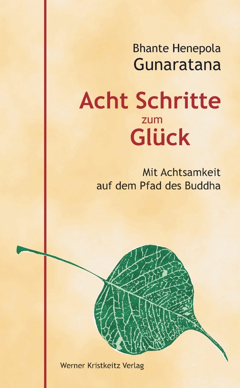 Acht Schritte zum Glück - Bhante Henepola Gunaratana