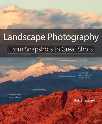 Landscape Photography - Rob Sheppard