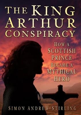The King Arthur Conspiracy - Simon Stirling
