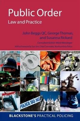 Public Order: Law and Practice - John Beggs QC, George Thomas, Susanna Rickard