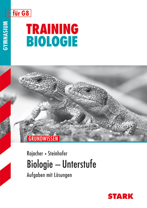Training Biologie / Grundwissen Biologie Unterstufe - Jürgen Rojacher, Harald Steinhofer