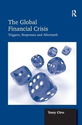 The Global Financial Crisis - Tony Ciro