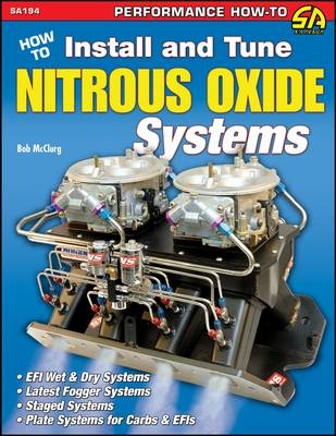 How To Install and Tune Nitrous Oxide Systems - Bob McClurg