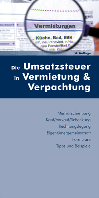 Die Umsatzsteuer in Vermietung & Verpachtung - Walter Stingl, Edith Huber-Wurzinger
