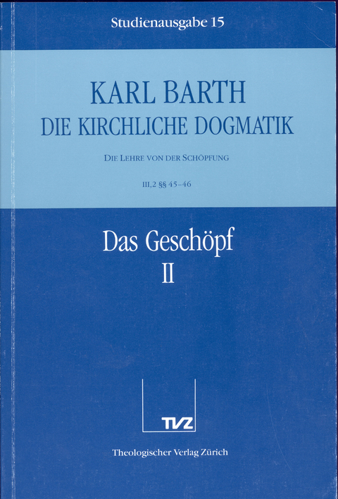 Die Kirchliche Dogmatik. Studienausgabe / Karl Barth: Die Kirchliche Dogmatik. Studienausgabe - Karl Barth