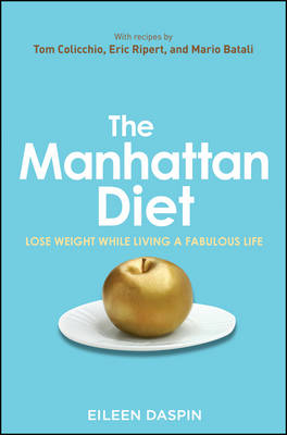 The Manhattan Diet - Eileen Daspin