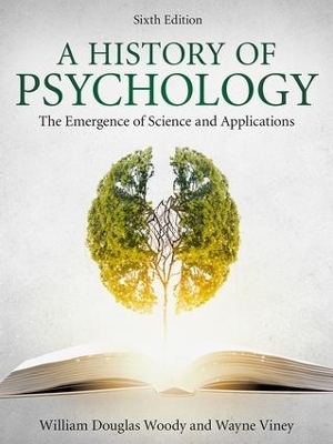 A History of Psychology - William Douglas Woody, Wayne Viney