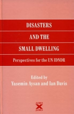 Disasters and the Small Dwelling - Yasemin Aysan