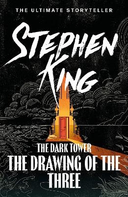 The Dark Tower II: The Drawing Of The Three - Stephen King