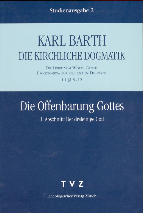 Die Kirchliche Dogmatik. Studienausgabe - Karl Barth