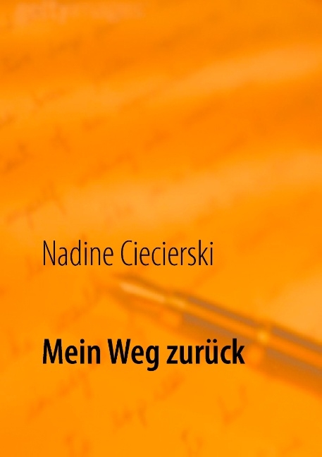 Mein Weg zurück - Nadine Ciecierski