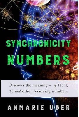 Synchronicity Numbers - Anmarie Uber