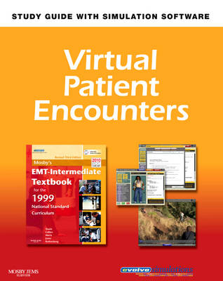 Virtual Patient Encounters for Mosby's EMT - Intermediate Textbook for the 1999 National Standard Curriculum - Bruce R. Shade