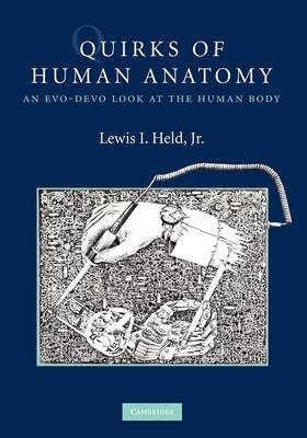 Quirks of Human Anatomy - Jr Held  Lewis I.