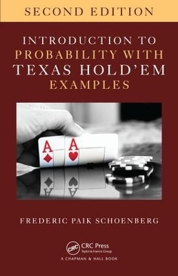 Introduction to Probability with Texas Hold 'em Examples - Frederic Paik Schoenberg