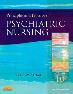 Principles and Practice of Psychiatric Nursing - Gail Wiscarz Stuart