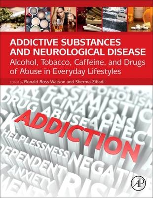 Addictive Substances and Neurological Disease - 