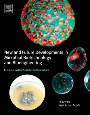 New and Future Developments in Microbial Biotechnology and Bioengineering - 