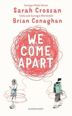 We Come Apart - Miss Sarah Crossan, Brian Conaghan