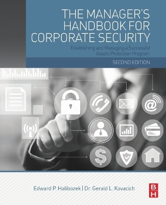 The Manager's Handbook for Corporate Security - Edward Halibozek, Gerald L. Kovacich