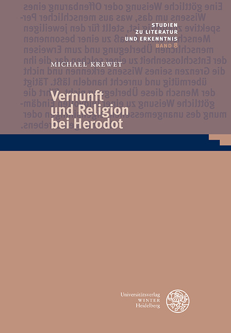 Vernunft und Religion bei Herodot - Michael Krewet