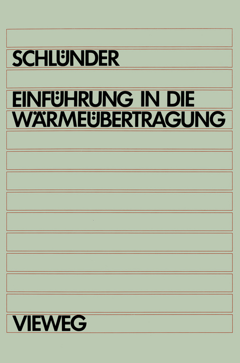 Einführung in die Wärmeübertragung - Ernst-Ulrich Schlünder