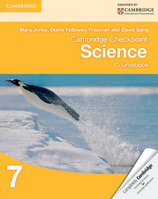 Cambridge Checkpoint Science Coursebook 7 - Mary Jones, Diane Fellowes-Freeman, David Sang