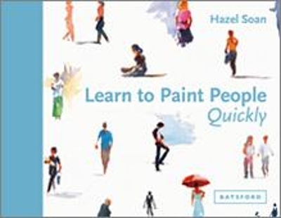 Learn to Paint People Quickly - Hazel Soan