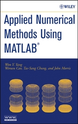 Applied Numerical Methods Using MATLAB -  Wenwu Cao,  Tae-Sang Chung,  John Morris,  Won Y. Yang