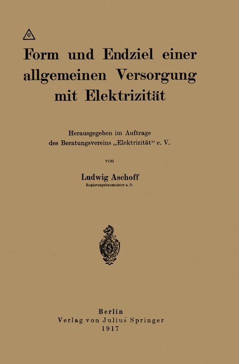 Form und Endziel einer allgemeinen Versorgung mit Elektrizität - Ludwig Aschoff