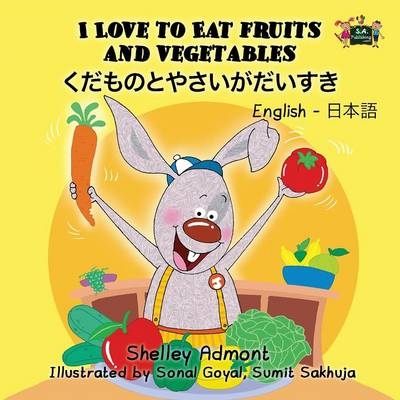 I Love to Eat Fruits and Vegetables - Shelley Admont, KidKiddos Books