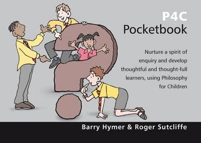 P4C Pocketbook - Barry Hymer &amp Sutcliffe;  Roger