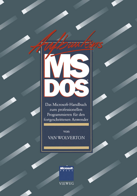 Aufbaukurs MS-DOS - Van Wolverton, Gerald Pommranz